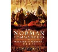 Paul Hill The Norman Commanders (Tascabile)