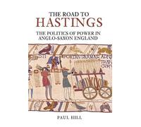 Paul Hill The Road to Hastings (Tascabile)