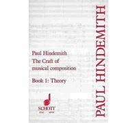 Paul Hindemith Craft Of Musical Composition 1 (Tascabile)