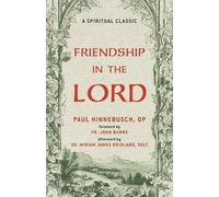 Paul Hinnebusch Op Friendship in the Lord (Tascabile)