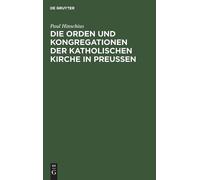 Paul Hinschius Die Orden Und Kongregationen Der Katholischen (Copertina rigida)