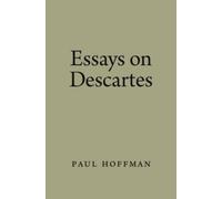 Paul Hoffman Essays on Descartes (Copertina rigida)