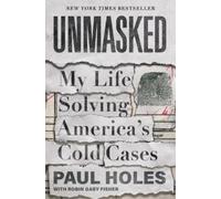 Paul Holes Unmasked (Copertina rigida)