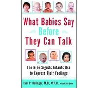 Paul Holinger What Babies Say Before They Can Talk (Tascabile)