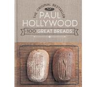 Paul Hollywood 100 Great Breads (Copertina rigida)