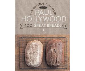 Paul Hollywood 100 Great Breads (Copertina rigida)