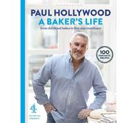 Paul Hollywood A Baker's Life (Copertina rigida)