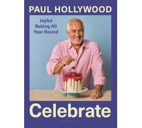 Paul Hollywood Celebrate (Copertina rigida)