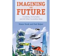 Paul Holper Simon Torok Imagining the Future (Tascabile)