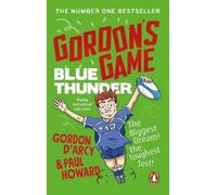 Paul Howard Gordon D'Arcy Gordon’s Game: Blue Thunder (Tascabile)