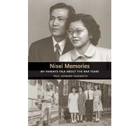 Paul Howard Takemoto Nisei Memories (Tascabile) Nisei Memories
