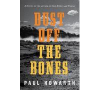 Paul Howarth Dust Off the Bones (Tascabile)