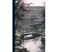 Paul Hubert Per Dictionnaire Français-latin-chinois De La Lan (Copertina rigida)