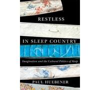 Paul Huebener Restless in Sleep Country (Tascabile)