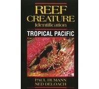 Paul Humann Ned DeLoach Reef Creature Identification (Tascabile)
