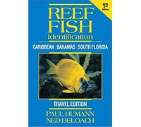 Paul Humann Ned DeLoach Reef Fish Identification Travel Edition (Tascabile)