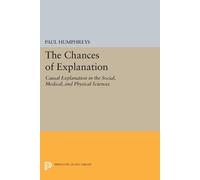 Paul Humphreys The Chances of Explanation (Tascabile) Princeton Legacy Library