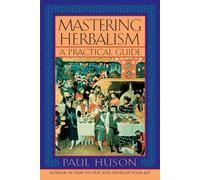 Paul Huson Mastering Herbalism (Tascabile)