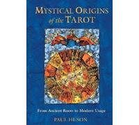 Paul Huson Mystical Origins of the Tarot (Tascabile)