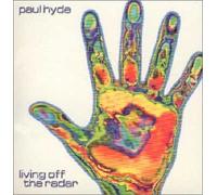 Paul Hyde - Living Off The Radar