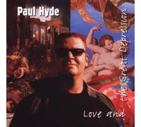 Paul Hyde - Love & The Great Depression by Paul Hyde (2009-04-21)