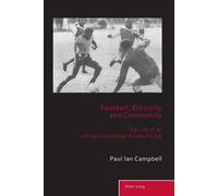 Paul Ian Campbell Football, Ethnicity and Community (Tascabile)