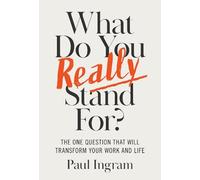 Paul Ingram What Do You Really Stand For? (Copertina rigida)