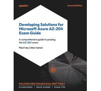 Paul Ivey Alex Developing Solutions for Microsoft Azure AZ-204 Exam (Tascabile)