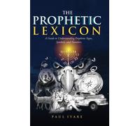 Paul Iyare The Prophetic Lexicon (Copertina rigida)