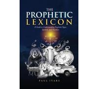 Paul Iyare The Prophetic Lexicon (Tascabile)