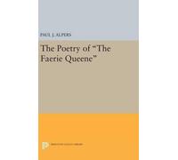Paul J. Alpers Poetry of the Faerie Queene (Copertina rigida)