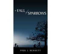 Paul J Bennett A Fall of Sparrows (Tascabile)