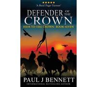 Paul J Bennett Defender of the Crown (Tascabile) Heir to the Crown