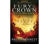Paul J Bennett Fury of the Crown (Tascabile) Heir to the Crown
