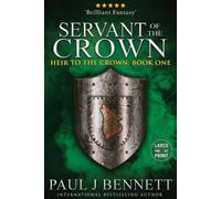 Paul J Bennett Servant of the Crown (Tascabile) Heir to the Crown