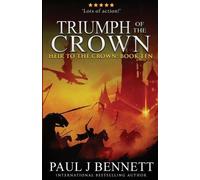 Paul J Bennett Triumph of the Crown (Tascabile) Heir to the Crown
