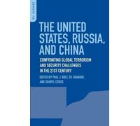 Paul J. Bolt The United States, Russia, and China (Copertina rigida) PSI Reports