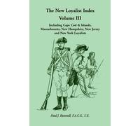 Paul J Bunnell The New Loyalist Index, Volume III, Including Cape C (Tascabile)