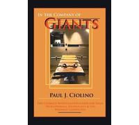Paul J Ciolino In the Company of Giants (Tascabile)
