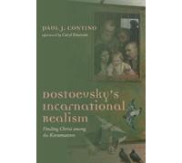 Paul J Contino Dostoevsky's Incarnational Realism (Copertina rigida)