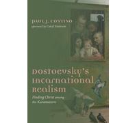 Paul J Contino Dostoevsky's Incarnational Realism (Tascabile)
