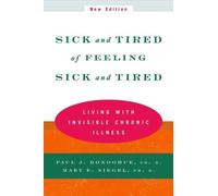Paul J. Donoghue Mary E. Sieg Sick and Tired of Feeling Sick and Tir (Tascabile)