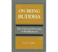 Paul J. Griffiths On Being Buddha (Tascabile)