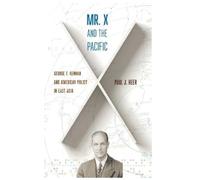 Paul J. Heer Mr. X and the Pacific (Tascabile)