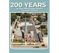Paul J Hoffman 200 Years of First Presbyterian Church Columbu (Copertina rigida)