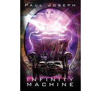 Paul J Joseph Infinity Machine (Tascabile) Through the Fold