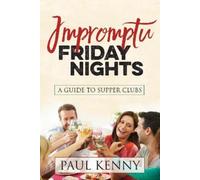Paul J. Kenny Impromptu Friday Nights (Tascabile)