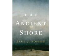 Paul J. Kosmin The Ancient Shore (Copertina rigida)