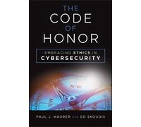 Paul J. Maurer Ed Skoudis The Code of Honor (Copertina rigida)