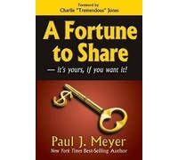 Paul J Meyer A Fortune to Share (Tascabile)